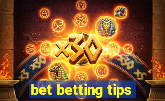 bet betting tips